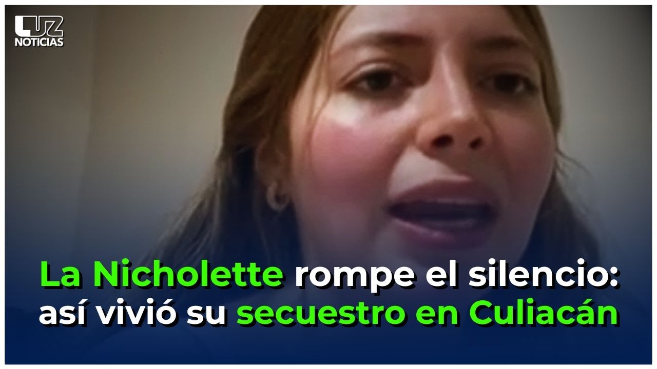 La Nicholette reaparece y cuenta c&oacute;mo vivi&oacute; el secuestro que sufri&oacute; en Culiac&aacute;n