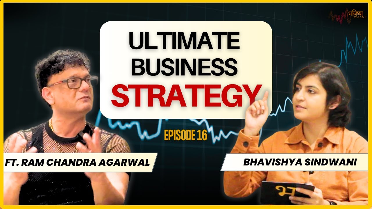 Masterclass to Build a 6000Cr Business | Ft. Ram Chandra Agarwal | BW16 | Bhavishyawaani
