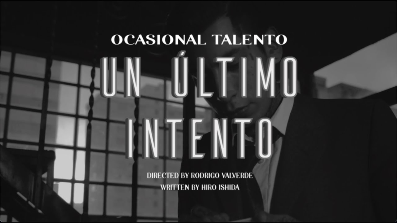 Ocasional Talento - Un Último Intento