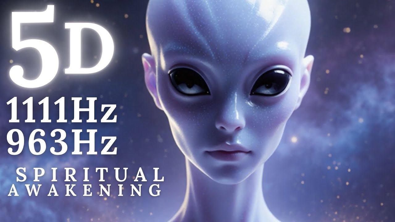 Spiritual Awakening 1111Hz 963Hz Arcturian Light Codes Energy 5D Activation