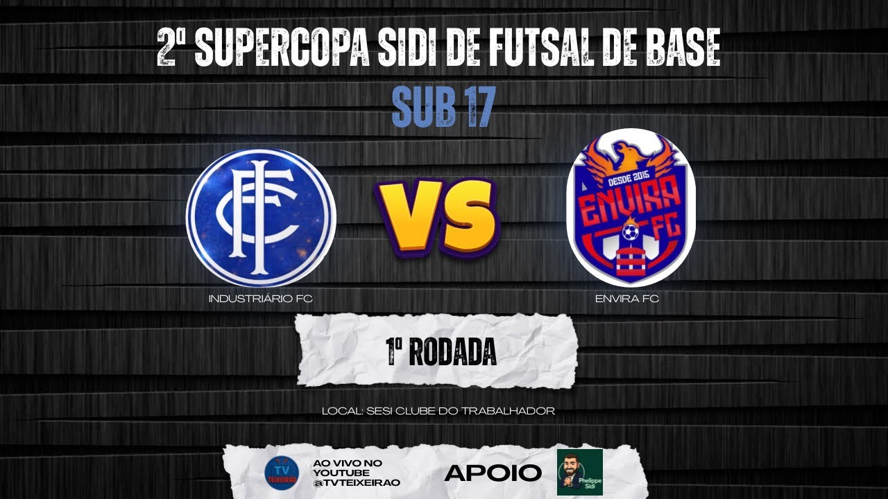 2ª Supercopa Sidi de Futsal - Industriário FC x Envira FC