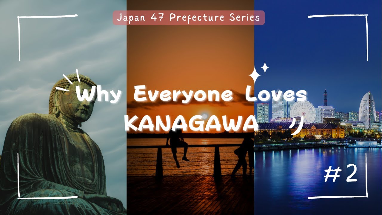 Kanagawa Prefecture Explained | 47 Prefectures of Japan Series #2