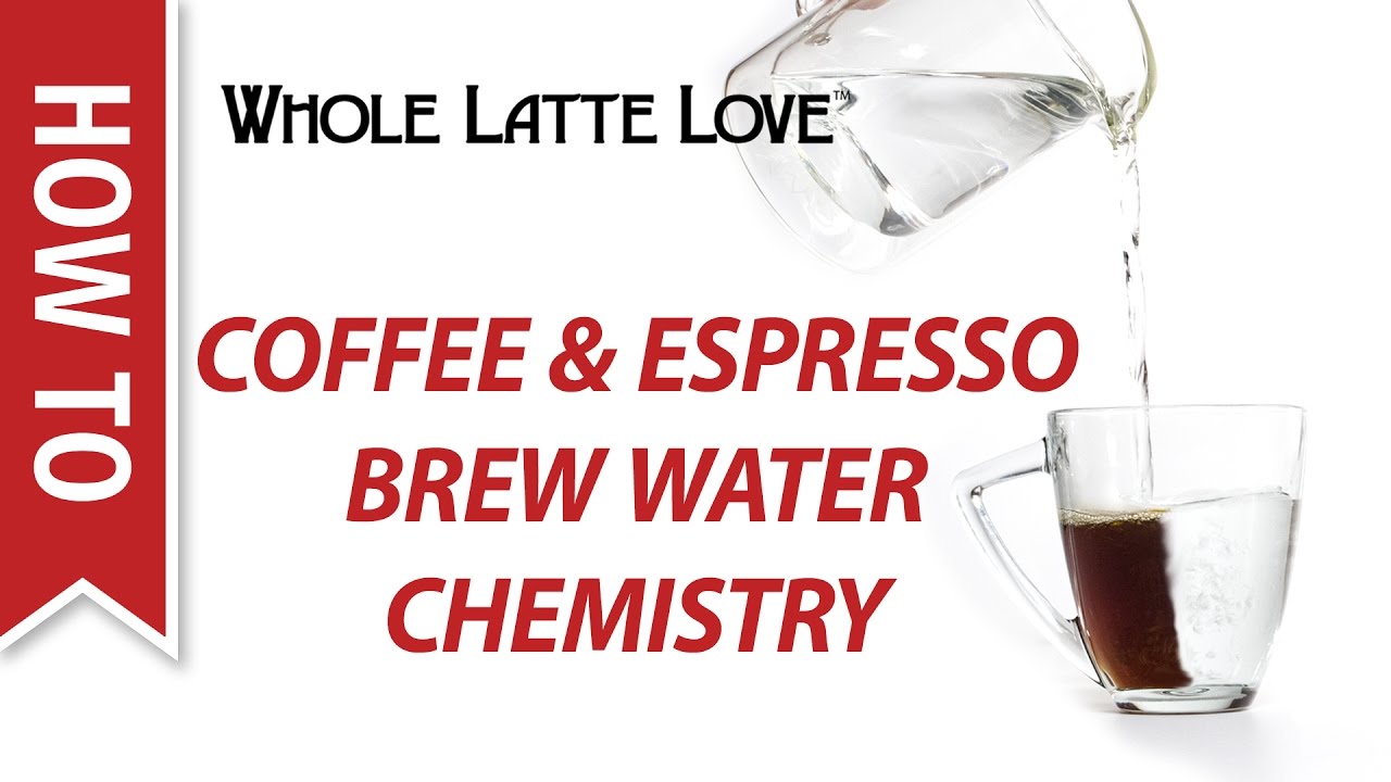 How To: Brew Water Chemistry for Coffee & Espresso