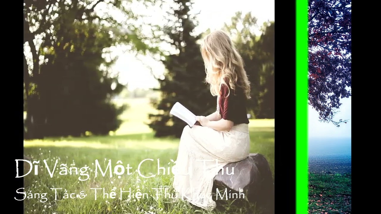 Dĩ Vãng Một Chiều Thu - Thu Khúc Minh - Sáng tác: Thu Khúc Minh