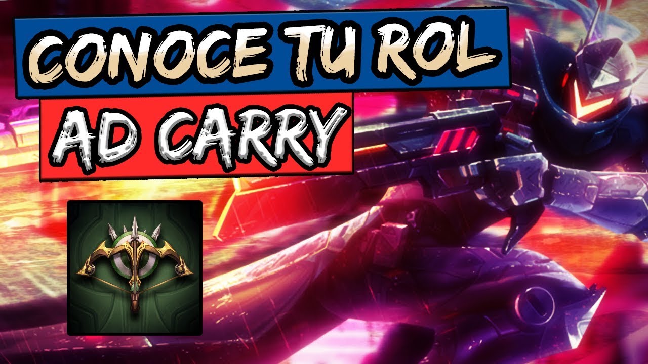 Conoce tu Rol: Adc- Guia Adc 2018 (League of Legends)