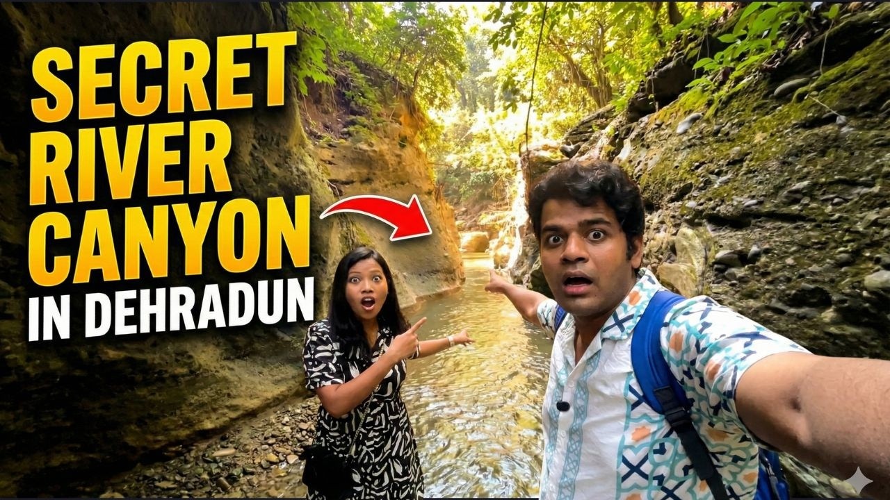 Dehradun’s Secret River Canyon That Beats Robber’s Cave| Oursoulfultravel
