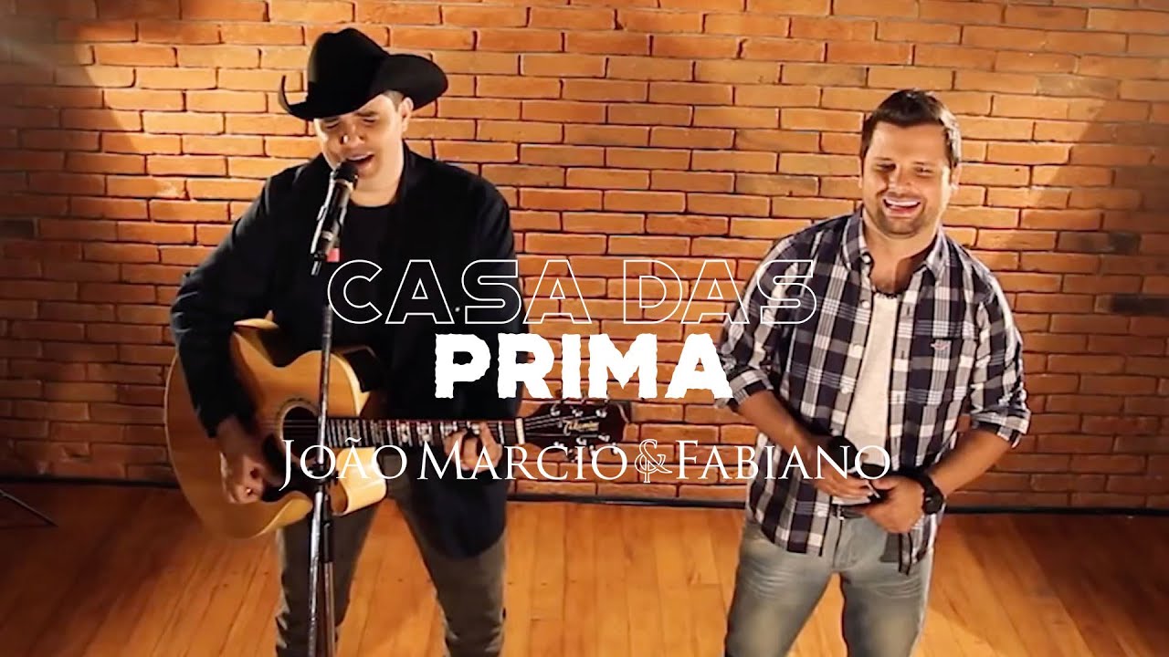 Casa das Prima - João Márcio & Fabiano, Part. Maria Alice