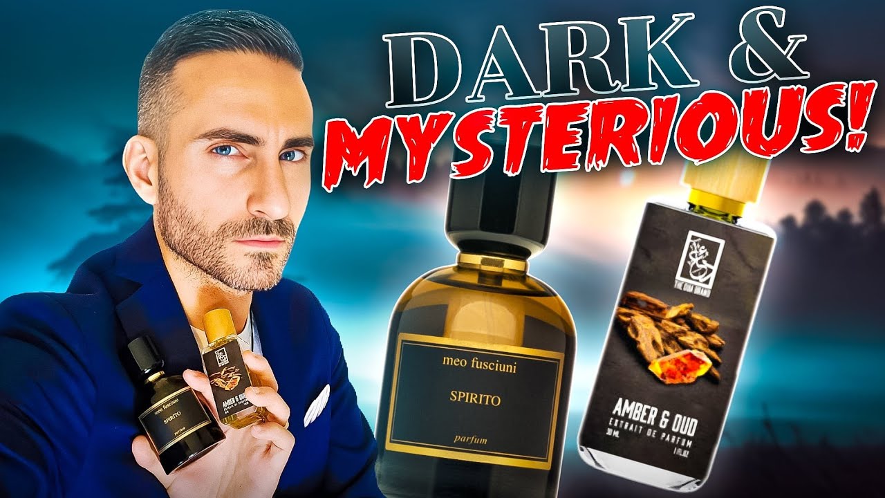 5 Perfumes to Make You Smell DARK & MYSTERIOUS!