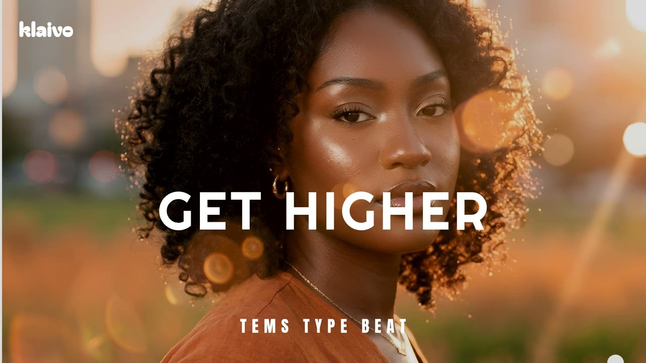 Emotional Afro-Soul Type Beat | Tems Type Beat | “GET HIGHER”