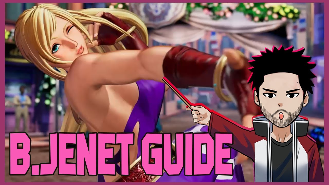KoF XV B.Jenet Guide & Tutorial: Breakdown, Combos & Tips for learning Jenet in King of Fighters 15