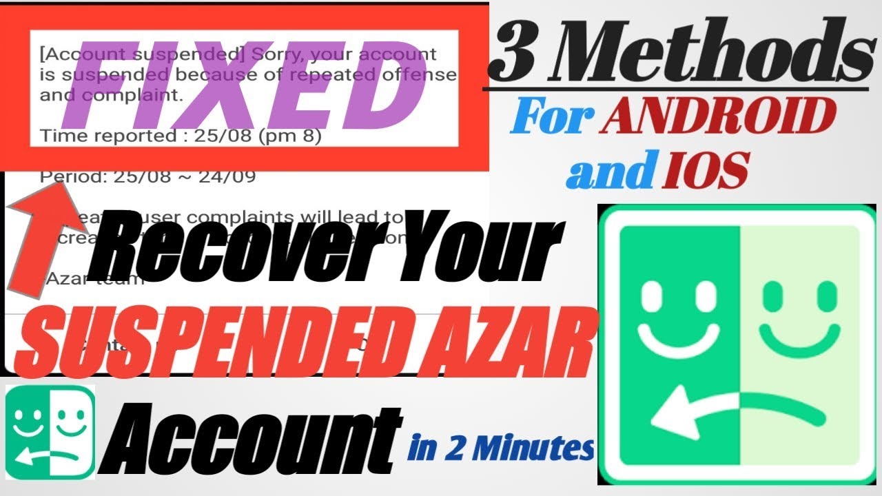 How to recover your suspended AZAR account, 3 METHODS for ANDROID and IPHONE