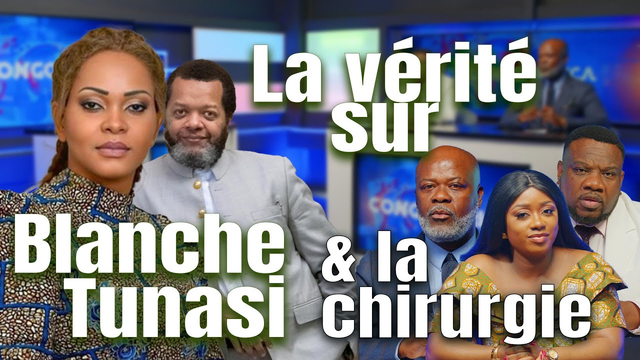 La vérité sur maman Blanche Tunasi & la chirurgie. Les Experts de l'info.