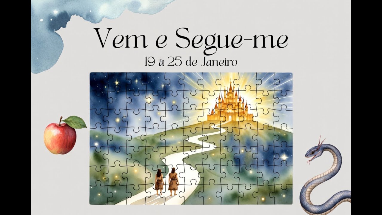 📖 Vem e Segue-me 2026 | Estudo das Escrituras: Gênesis 3-4, Moisés 4-5 (19 a 25 de Janeiro)