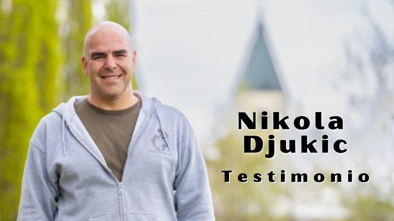 Testimonio Nikola Djukic: Dios cambia su vida a través de MEDJUGORJE y el Cenáculo