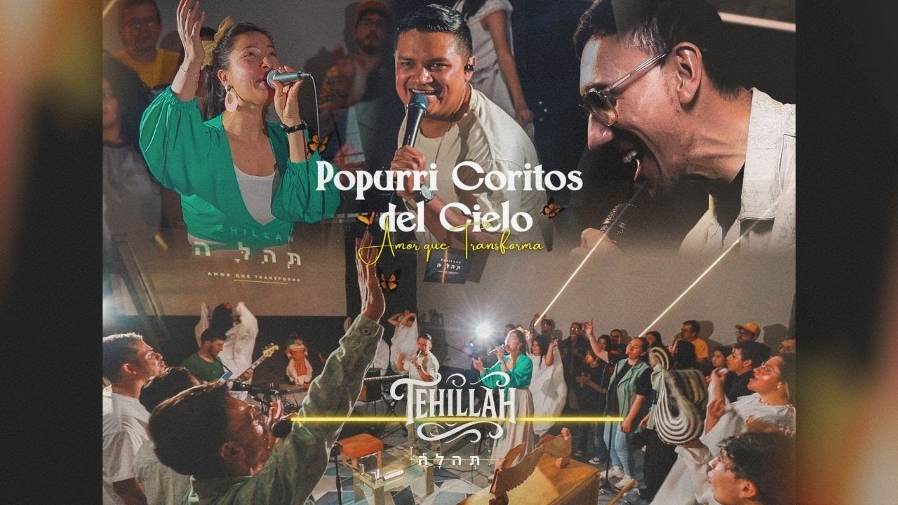 Popurr&iacute; Coritos del Cielo | Amor que Transforma Feat @de_la_providencia  | Tehillah תהִלָּה