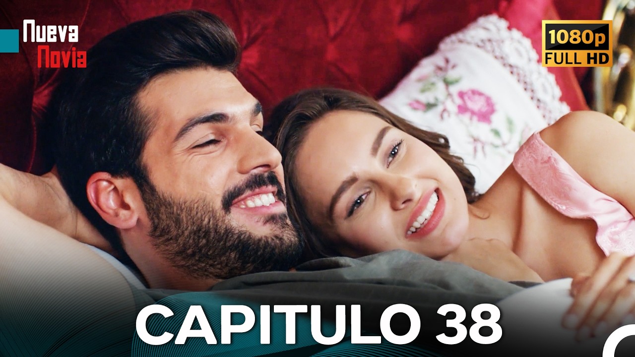 Nueva Novia Capitulo 38 (Doblado En Español) FULL HD
