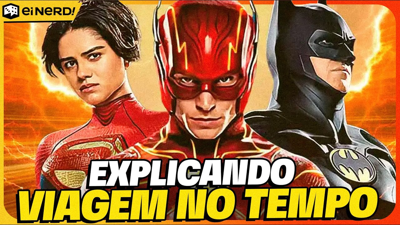 THE FLASH: ANÁLISE COMPLETA E VIAGENS NO TEMPO EXPLICADAS [Com Spoilers]