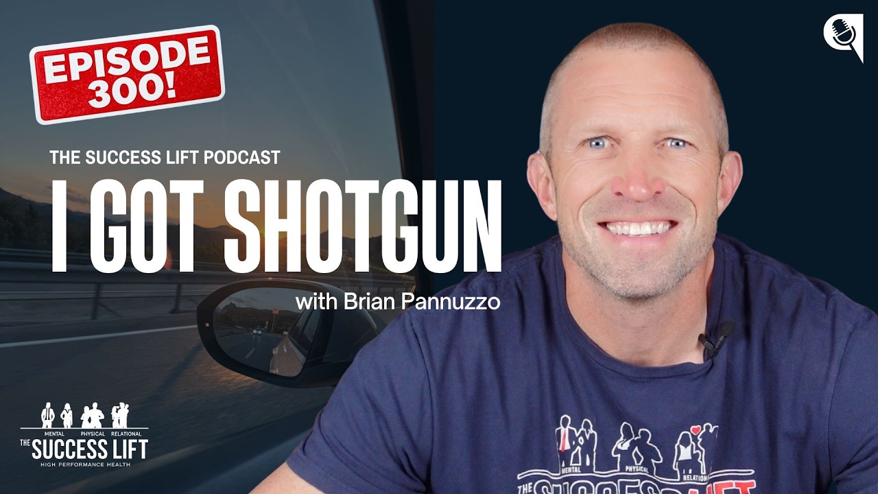 I Got Shotgun (Episode 300!!) - The Success Lift Podcast