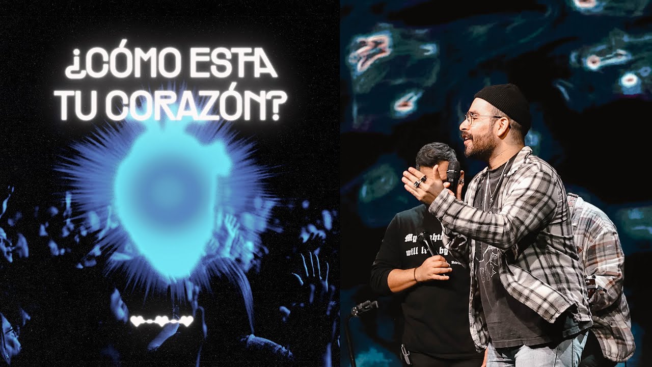 ¿Cómo está tu corazón? - Ps. Daniel Aguilar