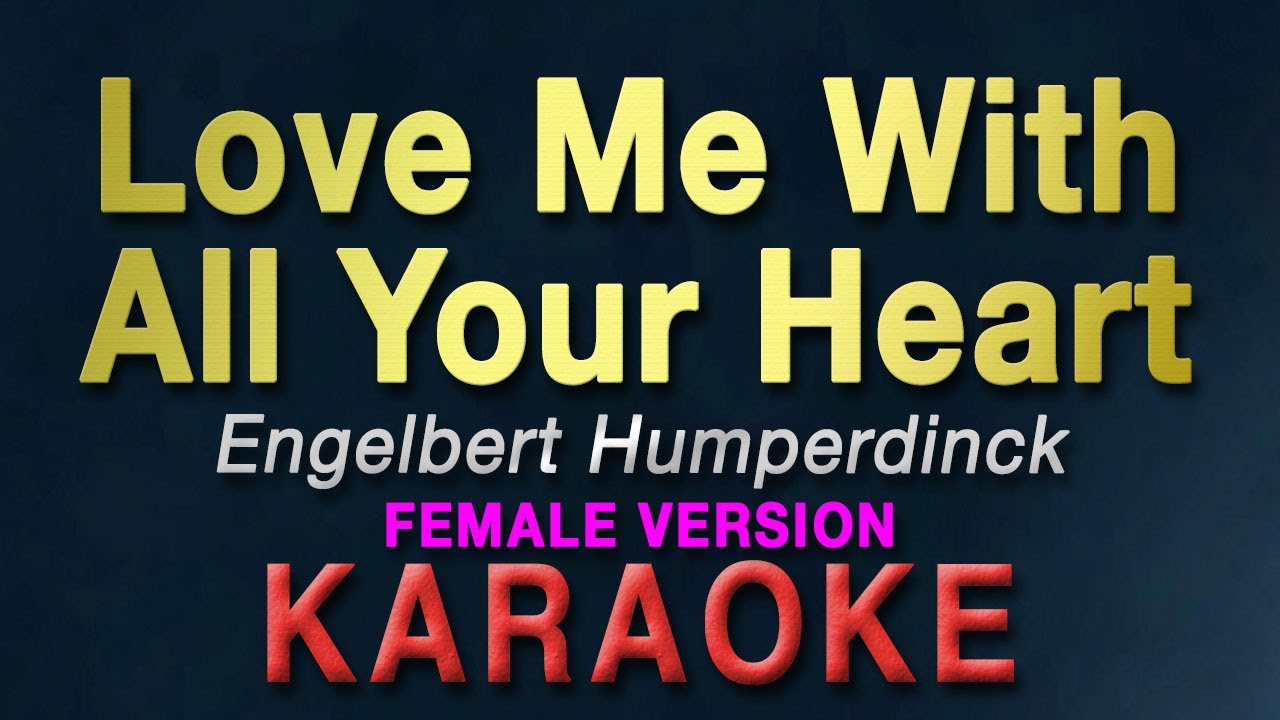 Love Me With All Your Heart - Engelbert Humperdinck 