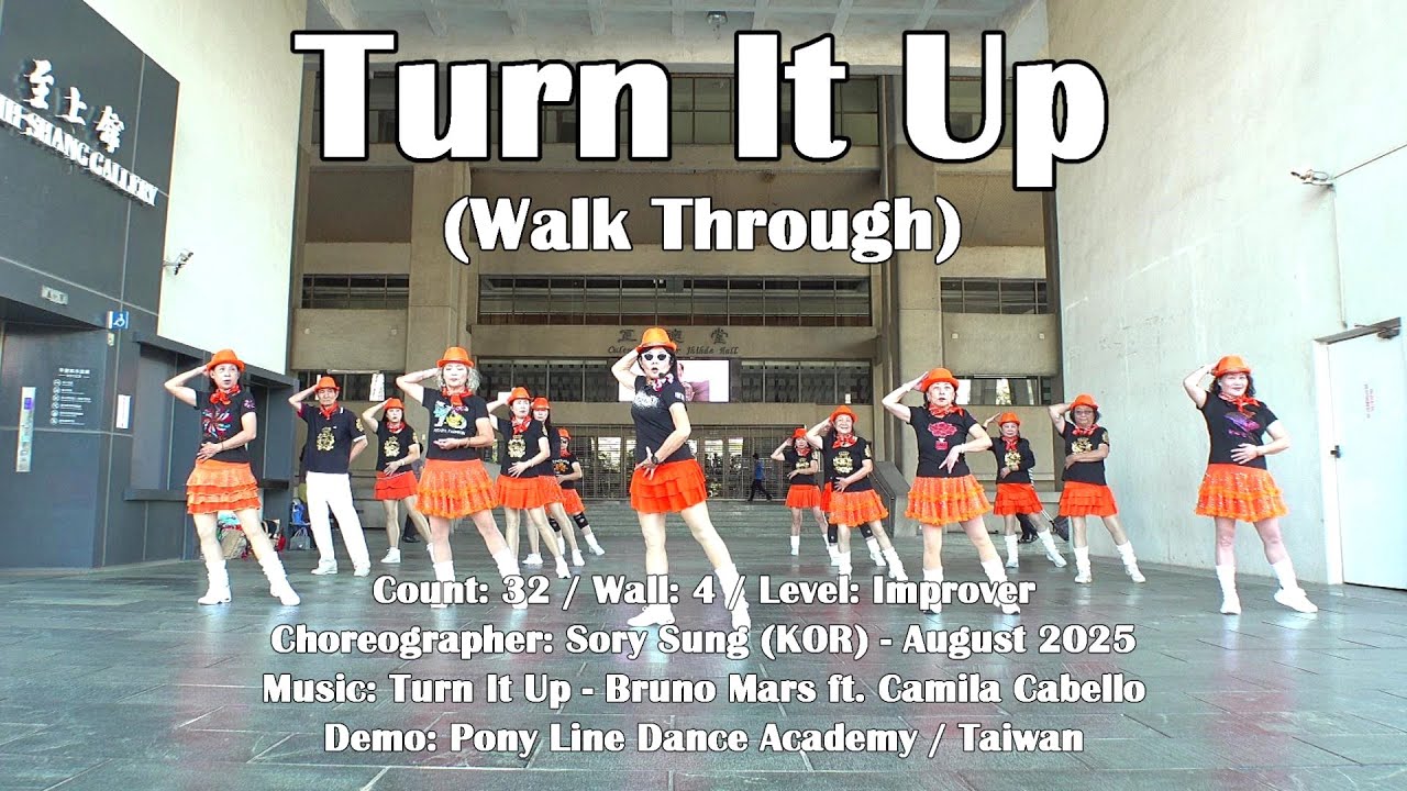 Turn It Up│Line Dance by Sory Sung (KOR)│Walk Through║調高音量│導跳║4K