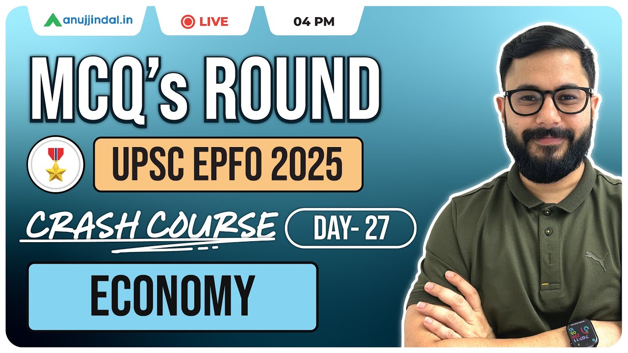 UPSC EPFO 2025 Free Crash Course Day 27: Economy MCQs | EO/AO 2025 | Anuj Jindal