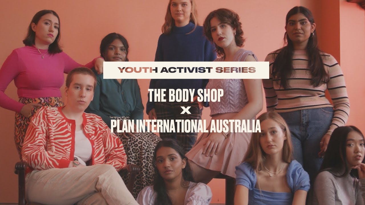 Youth Activist Series 2021 - The Body Shop x Plan International Australia