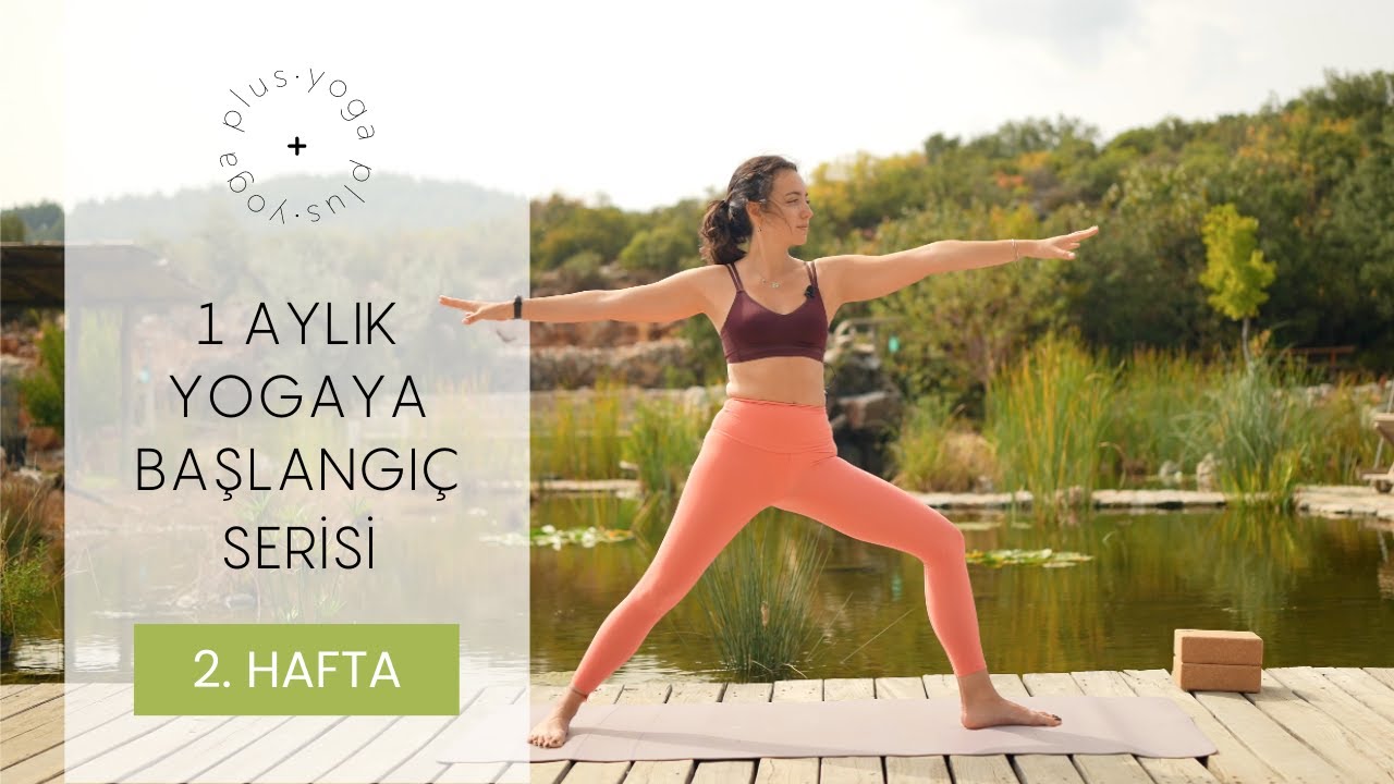 Yogaya Başlangıç Serisi | 2. Hafta | yoga + | Cemre Ketenci