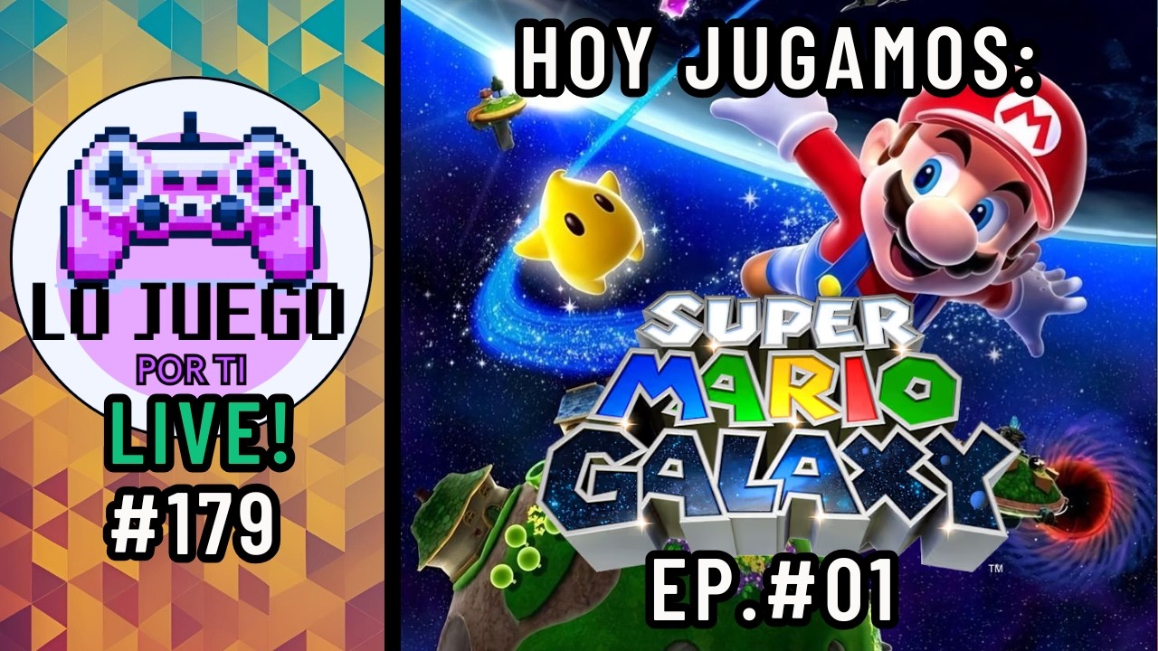 AlvaRock juega a Super Mario Galaxy Ep.#01  | LO JUEGO POR TI LIVE #179