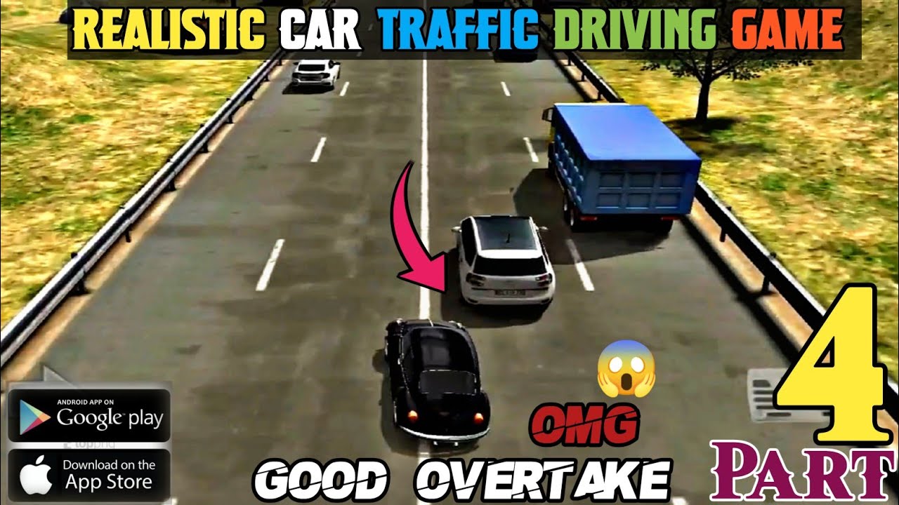 Realistic Traffic Driving Game 🚗🔥 | Crazy Overtake Moments | Part 4 Gameplay