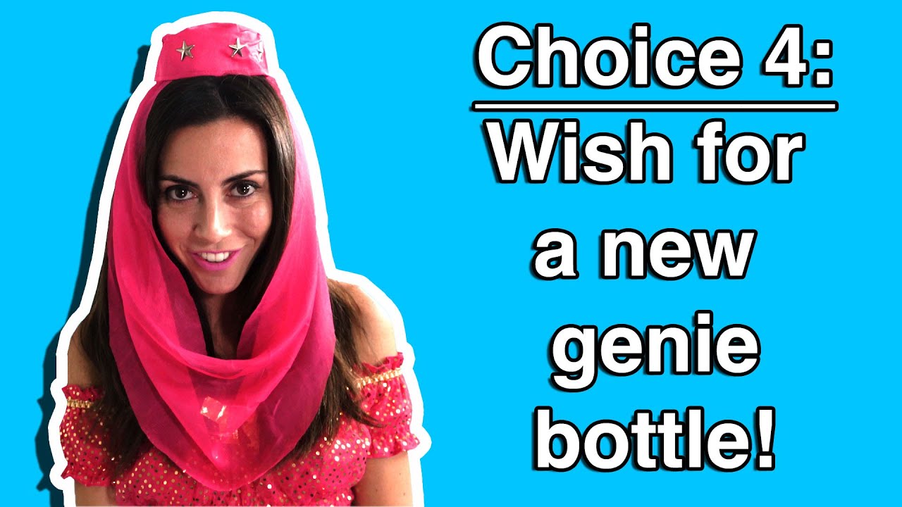 Choice 4 - Wish for a New Genie Bottle!