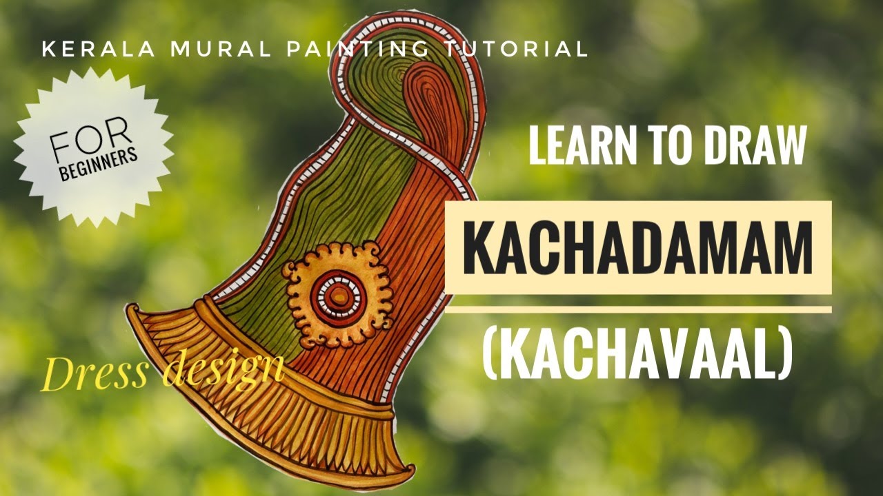 KACHADHAMAM / KACHAVAAL / Kerala Mural Painting Tutorial for beginners - step by step