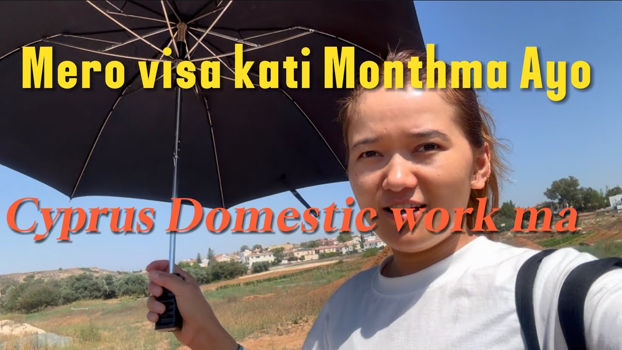 Mero Visa kati Month ma Ayo Cyprus Domestic work ma @MayaTheeng16 New video