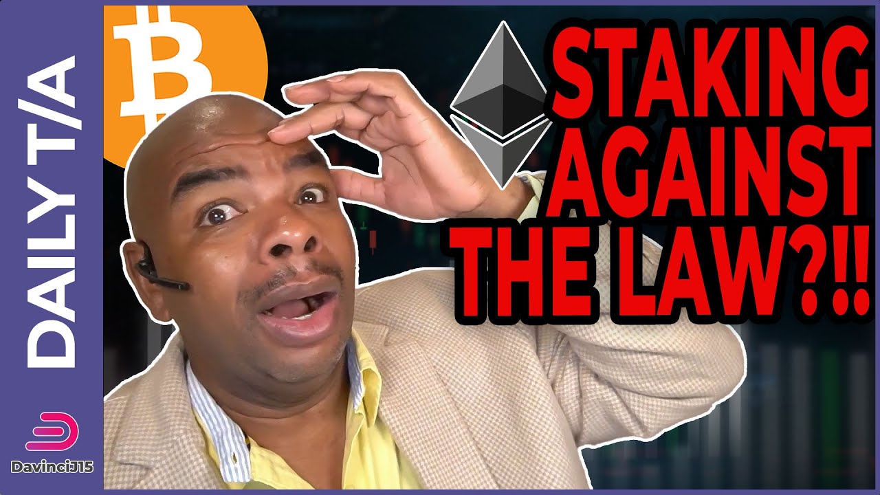 STAKING ETHEREUM IS AGAINST THE LAW!!!