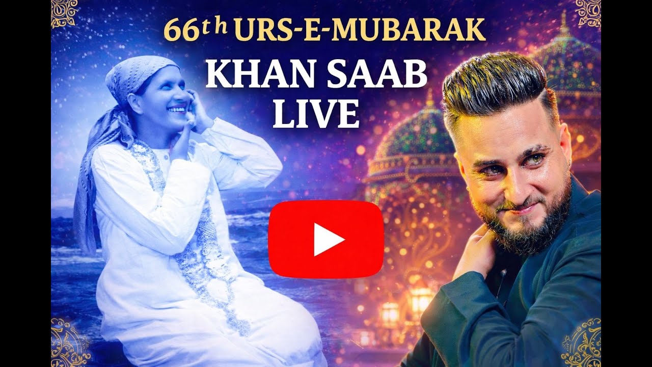 LIVE KHAN SAAB 66th Urs-E-Mubarak-2026 || Organizer Mata Ram Bai Charitable Trust , Ram Darbar