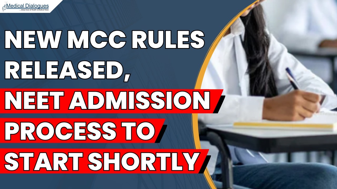 MCC утвердил новые правила консультирования, прием на NEET начнется в ближайшее время: Минздрав