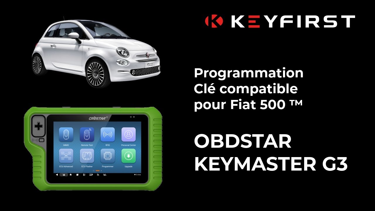 Programmation d'une Clé compatible pour Fiat 500 ™ avec Obdstar Keymaster G3 | Keyfirst