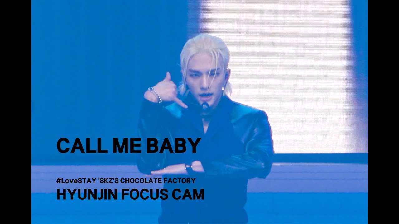 [4K] 220212 'SKZ'S CHOCOLATE FACTORY 'CALL ME BABY' HYUNJIN FOCUS 현진 직캠 straykids
