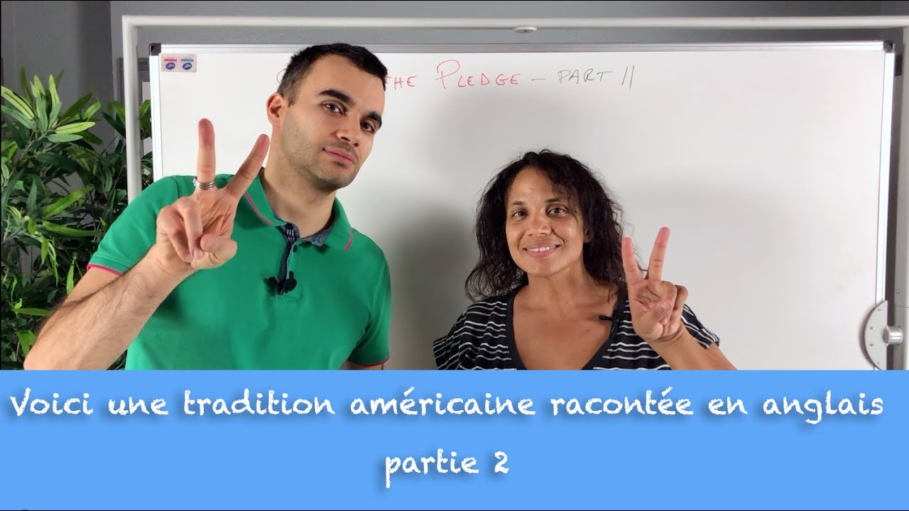 Voici une tradition américaine racontée en anglais - partie 2