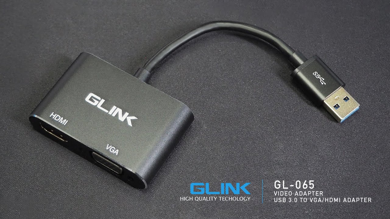 Review GLINK : USB 3.0 TO VGA/HDMI ADAPTER รุ่น GL-065