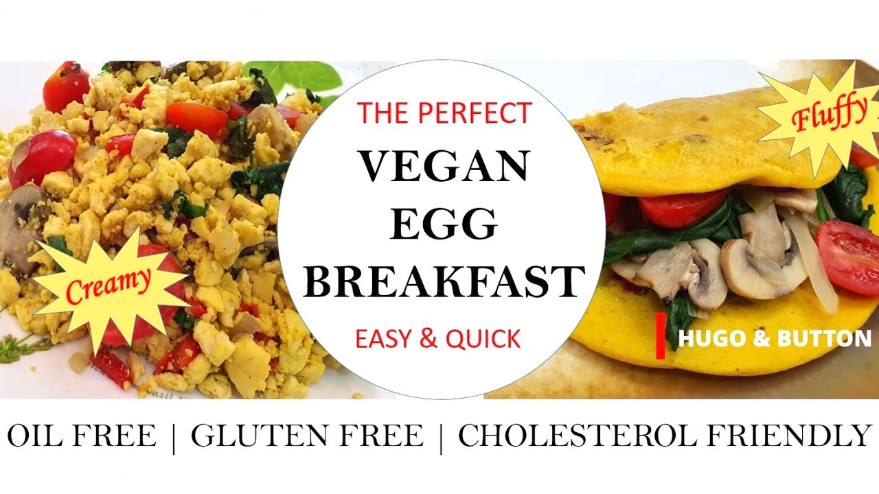 Healthy Vegan Egg Breakfast Ideas: Tofu Scramble & Omelette | Oil-Free & High Protein