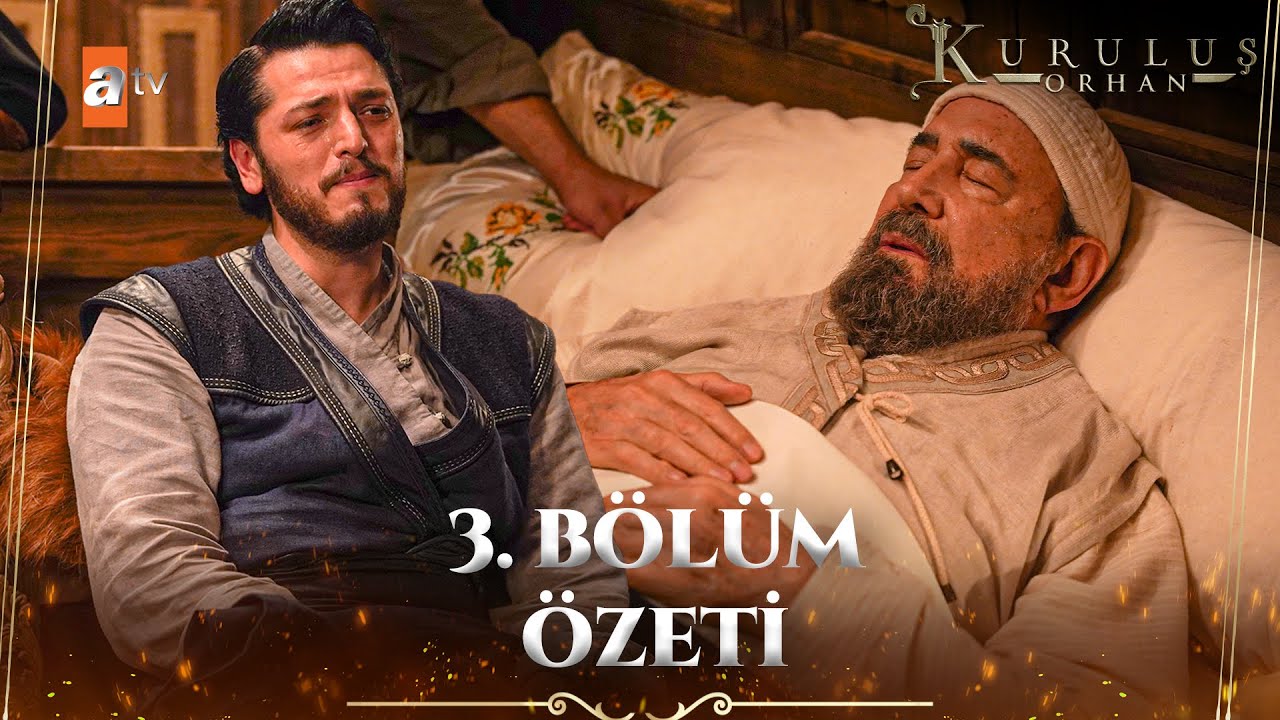 3. Bölümde Neler Oldu? - Kuruluş Orhan Kolaj