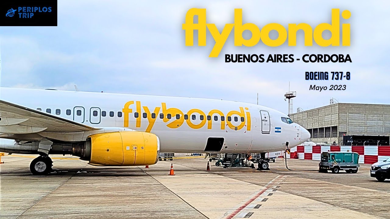 Flybondi ✈️ BUENOS AIRES - CORDOBA 🇦🇷 Boeing 737-800