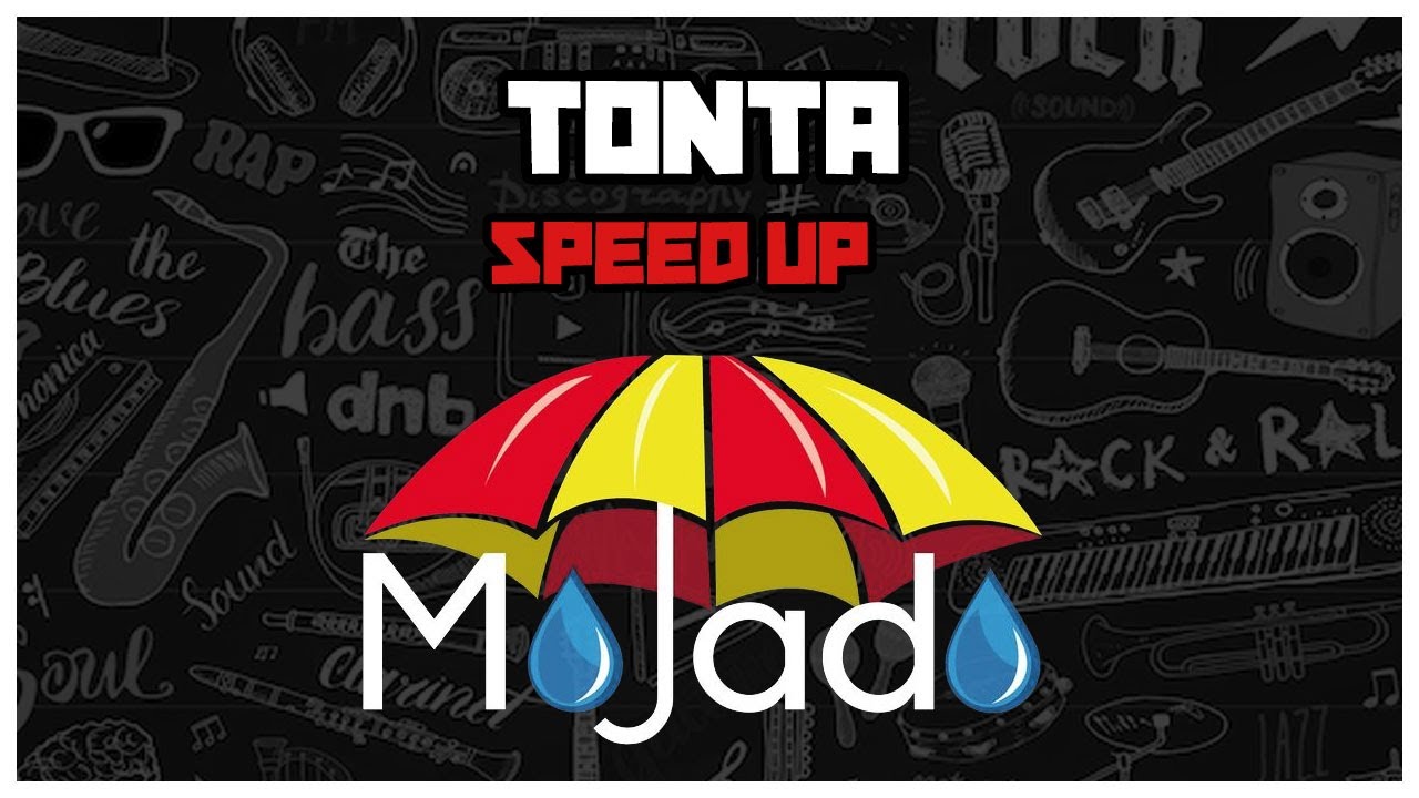 Tonta - Grupo Mojado (Speed Up)