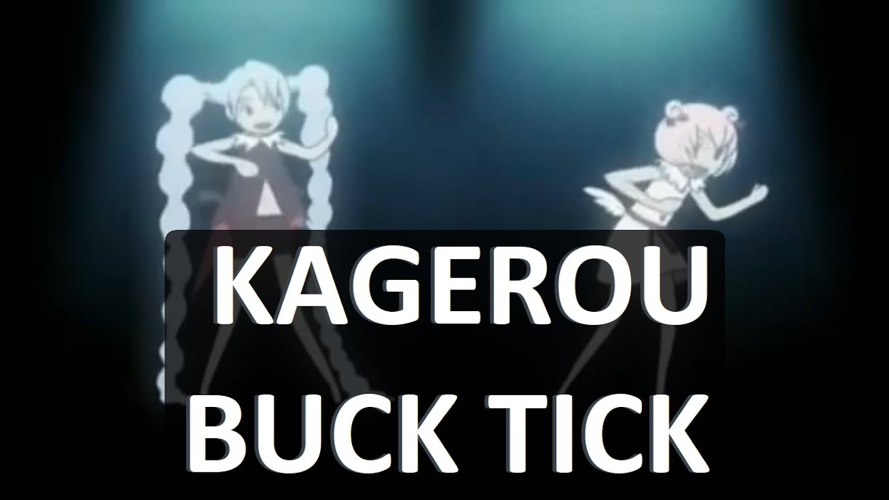 Tes. Kagerou Buck Tick español cover  XxXHolic Ending 3