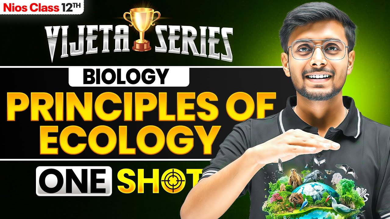 NIOS Class 12th Biology Chapter 25 | Principles of Ecology | Vijeta Series