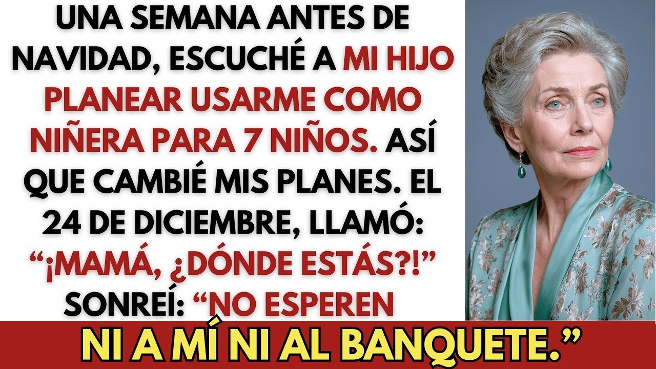 Escuché a mi hijo planear usarme como niñera en Navidad para 7 niños. Cambié mis planes...