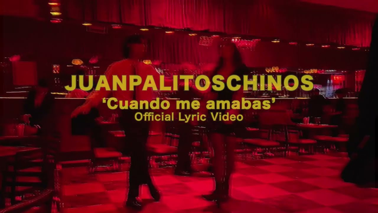 Juanpalitoschinos - Cuando me amabas (Official Lyric Video)