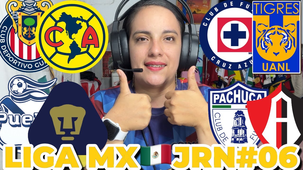 PRON&Oacute;STICOS DE LA LIGA MX | JORNADA #06 | APUESTAS DEPORTIVAS.