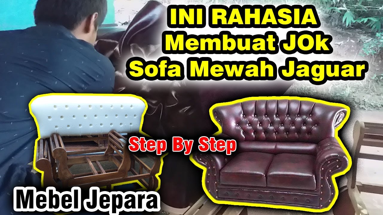 Cara Membuat Sofa Mewah Jaguar STep By Step- Cara Jok SOfa - How to Make a Sofa DIY